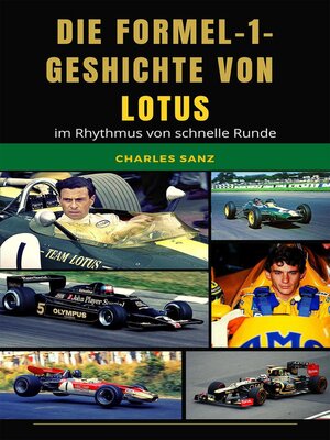 Die Formel-1-Geschichte von Lotus im Rhythmus von Schnelle Runde - ebook